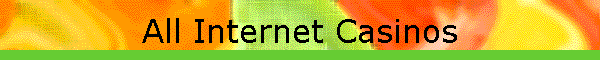 All Internet Casinos